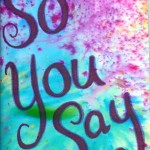 So You Say, art journaling